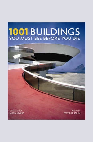 Книга - 1001 Buildings You Must See Before You Die