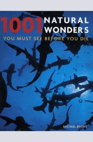 Книга - 1001 Natural Wonders: You Must See Before You Die