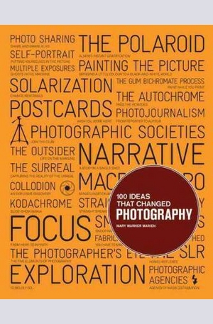 Книга - 100 Ideas That Changed Photography