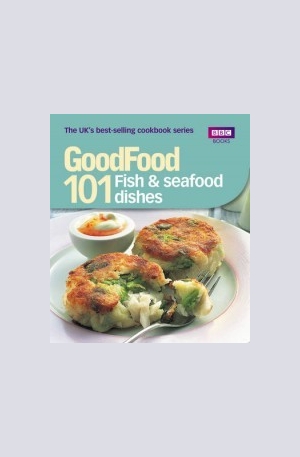 Книга - 101 Fish & Seafood Dishes