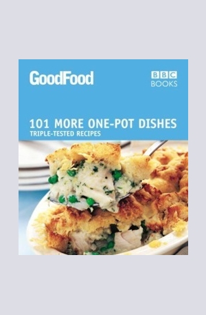 Книга - 101 More One-Pot Dishes