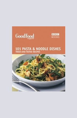 Книга - 101 Pasta and Noodle Dishes