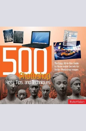 Книга - 500 Photoshop Hints, Tips and Techniques