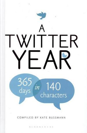 Книга - A Twitter Year - 365 Days in 140 Characters
