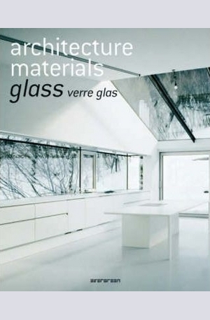 Книга - Architecture Materials - Glass