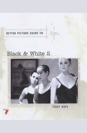 Книга - Black and White Photography: Bk. 2