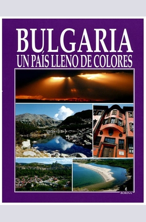 Книга - Bulgaria Un Pais Lleno De Colores