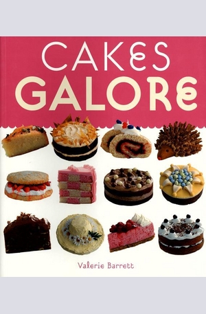 Книга - Cakes Galore