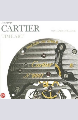 Книга - Cartier Time Art: Mechanics of Passion