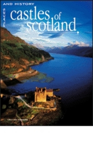 Книга - Castles of Scotland - Places and history