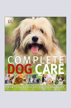 Книга - Complete Dog Care