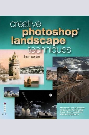 Книга - Creative Photoshop Landscape Techniques