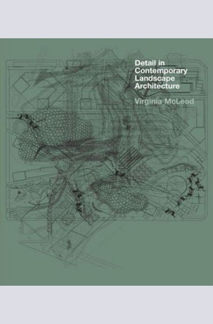 Книга - Detail in Contemporary Landscape Architecture + CD-ROM
