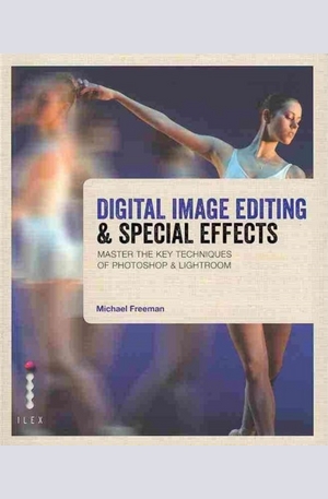 Книга - Digital Image Editing & Special Effects