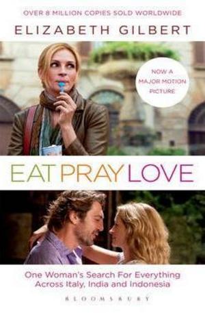 Книга - Eat, Pray, Love: Film Tie-In Edition