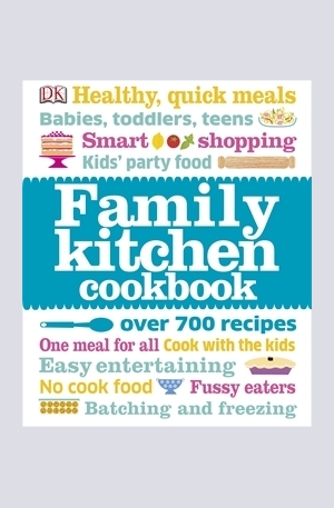 Книга - Family Kitchen Cookbook