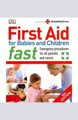 Книга - First Aid for Babies and Children Fast