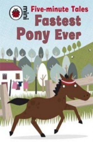 Книга - Five-minute Tales Fastest Pony Ever