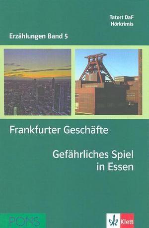 Книга - Frankfurter Geschaefte. Gefaehrliches Spiel in Essen + 2 CD