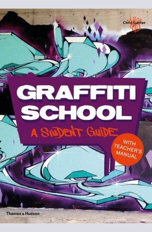Книга - Graffiti School: A Student Guide with Teachers Manual