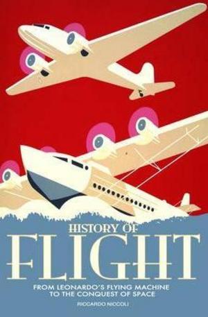 Книга - History of Flight. From the Flying Machine of Leonardo da Vinci to the Conquest of the Space