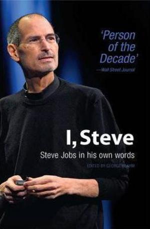 Книга - I, Steve: Steve Jobs in His Own Words