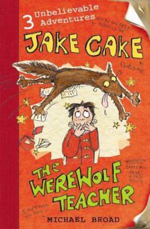 Книга - Jake Cake: The Werewolf Teacher