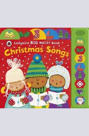 Книга - Ladybird Big Noisy Book: Christmas Songs