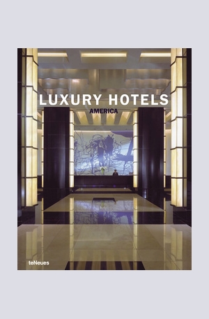 Книга - Luxury Hotels America
