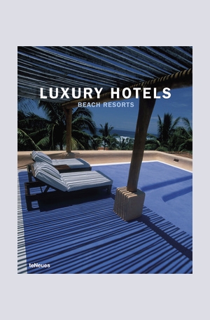 Книга - Luxury Hotels Beach Resorts