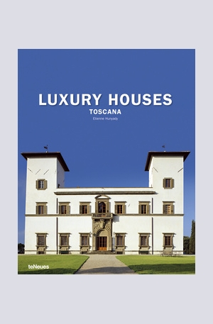Книга - Luxury Houses Toscana
