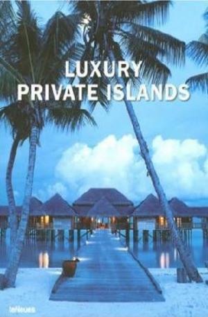 Книга - Luxury Private Islands