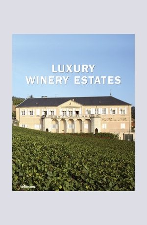 Книга - Luxury Winery Estates