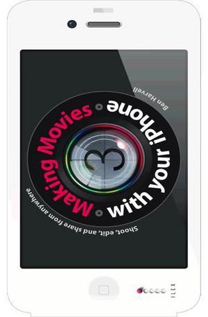 Книга - Making Movies with Your iPhone