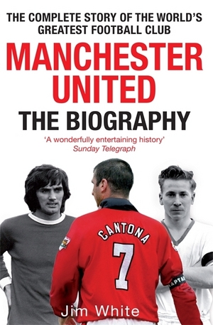 Книга - Manchester United: The Biography