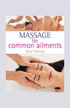 Книга - Massage for Common Ailments