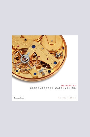 Книга - Masters of Contemporary Watchmaking