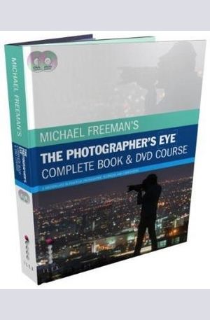 Книга - Michael Freemans the Photographers Eye - Complete Book and DVD Course