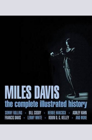 Книга - Miles Davis: The Complete Illustrated History