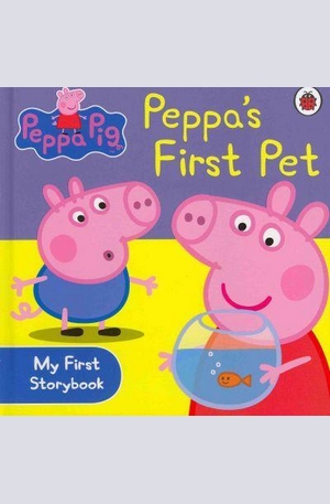 Книга - Peppa Pig: Peppas First Pet My First Storybook