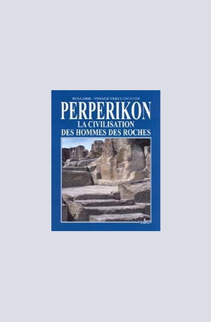 Книга - Perperikon: La civilisation des hommes des roches