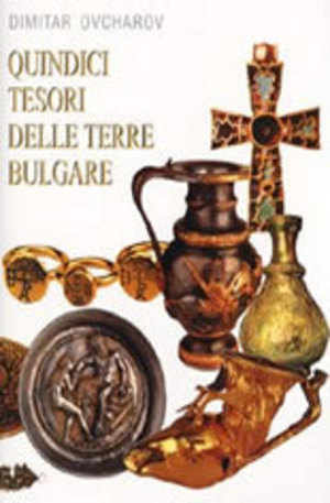 Книга - Quindici tesori delle terre Bulgare