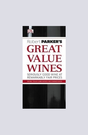 Книга - Robert Parkers Great Value Wines