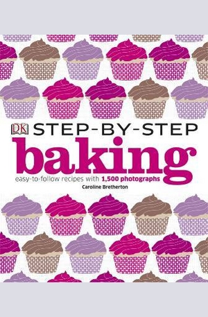 Книга - Step-by-Step Baking