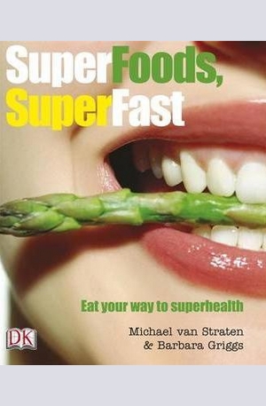Книга - Superfoods Superfast