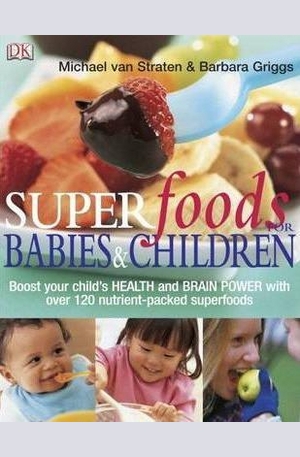 Книга - Superfoods for Babies and Children
