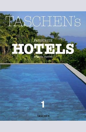 Книга - TASCHENs Favourite Hotels