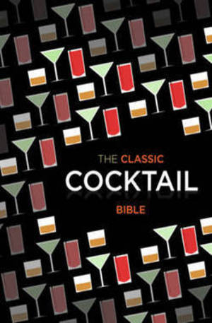 Книга - The Classic Cocktail Bible