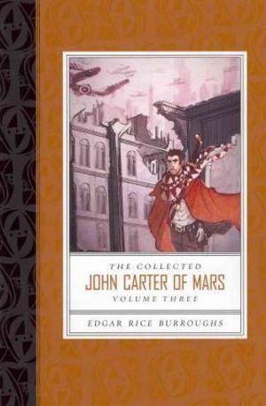 Книга - The Collected John Carter of Mars. Volume Three