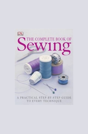 Книга - The Complete Book of Sewing